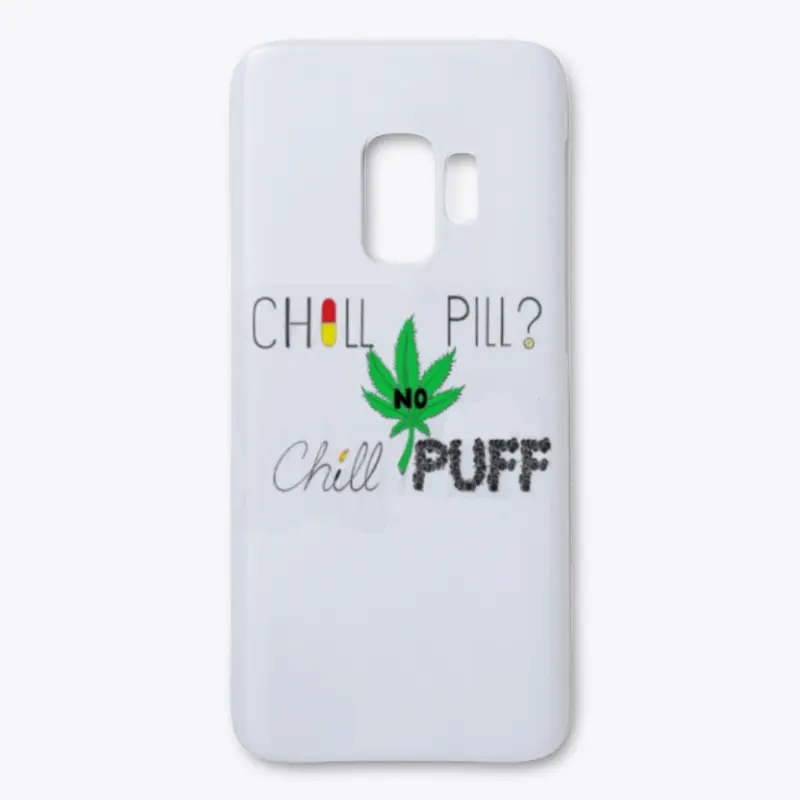 CHILL PILL? NO CHILL PUFF Apparel+