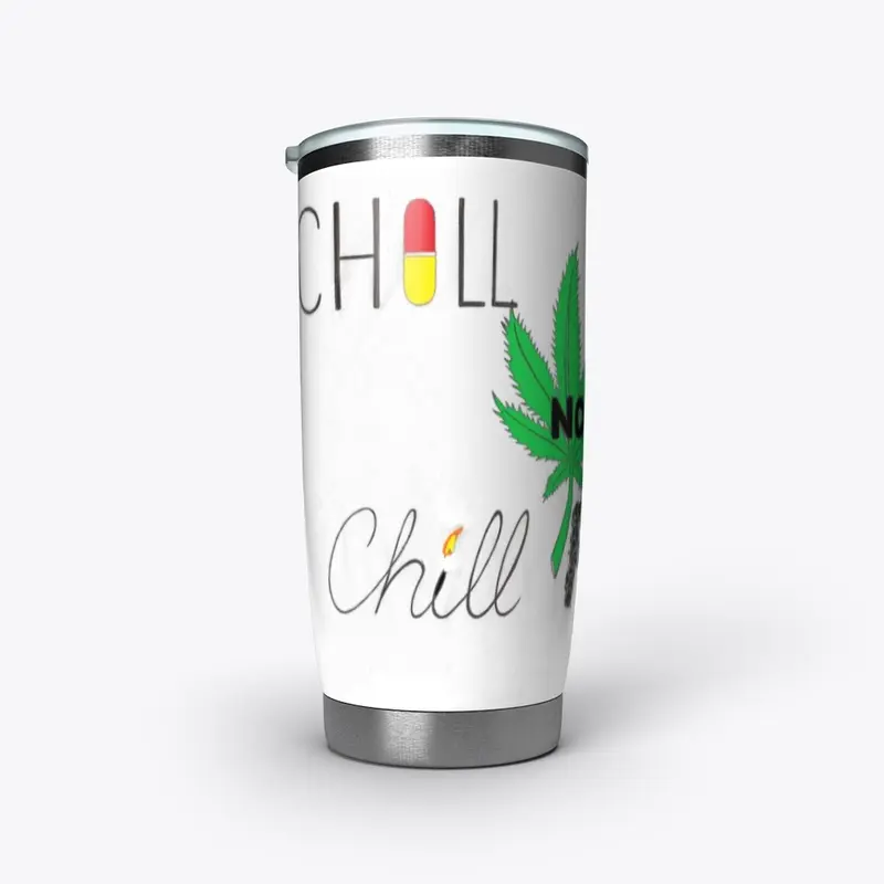 CHILL PILL? NO CHILL PUFF Apparel+